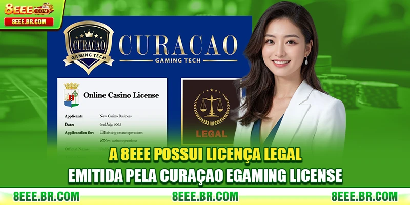 A 8EEE possui licença legal emitida pela Curaçao eGaming License