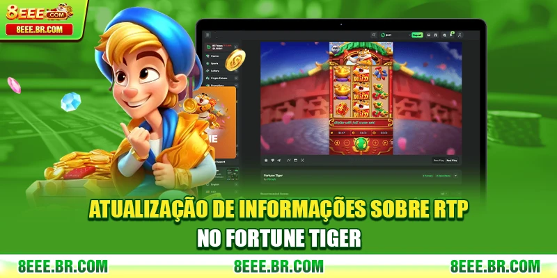 Atualização de informações sobre rtp no Fortune Tiger