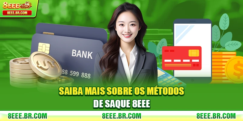 Saiba mais sobre os métodos de Saque 8EEE